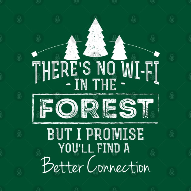 There's No Wifi In The Forest - Hiking Dad by TShirtWaffle1