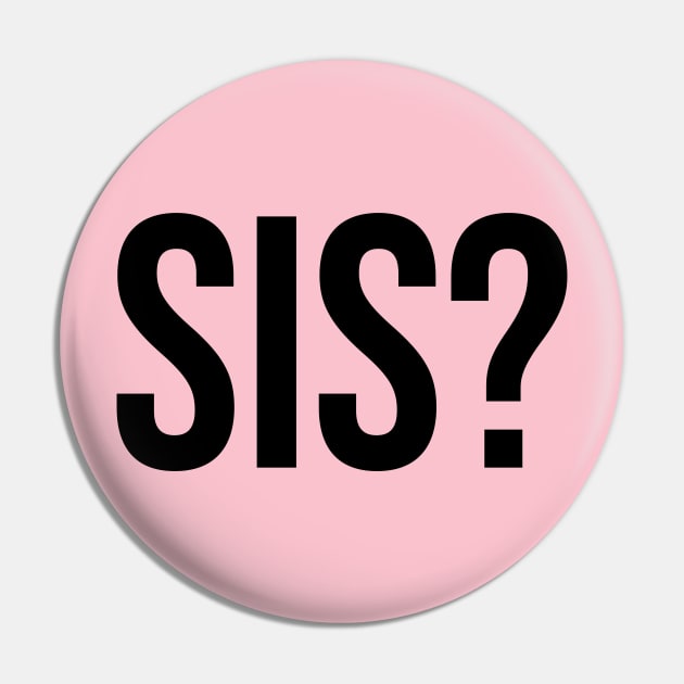 SIS? Girl Fashion Words Trending Now Pin by Relaxing Art Shop