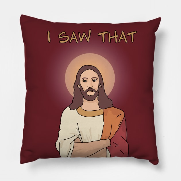 Jesus "I Saw That" Funny Jesus Pillow by Third Wheel Tees