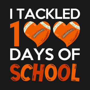 Student Funny Football Fan I Tackled 100 Days Of School T-Shirt