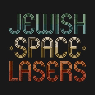 Jewish Space Lasers T-Shirt