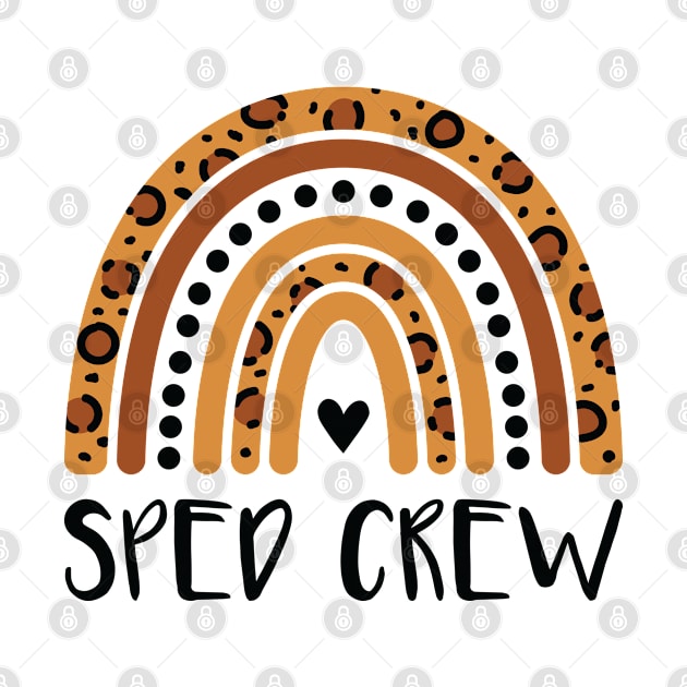 Sped Crew Matching Leopard Rainbow Special Education Teacher by FOZClothing