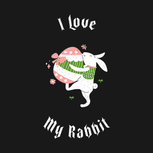 I Love My Rabbit T-Shirt