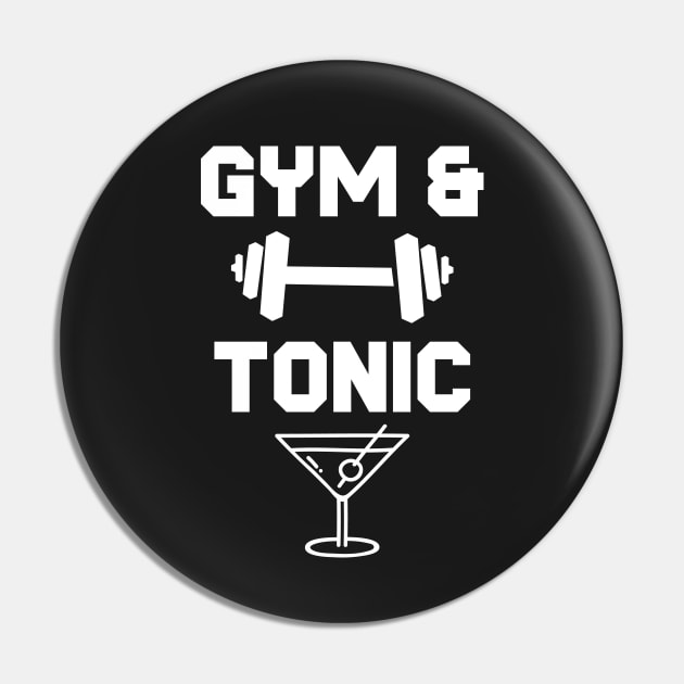 Gym and Tonic Workout Drinking Funny Pin by mstory