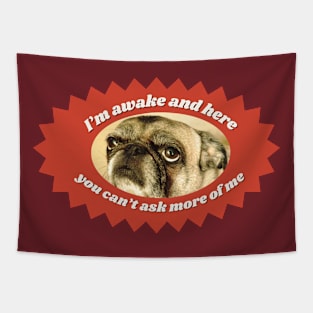 Tired Pug Funny Dog Design Tapestry