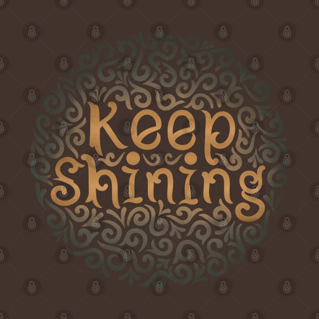 Keep shining by InisiaType