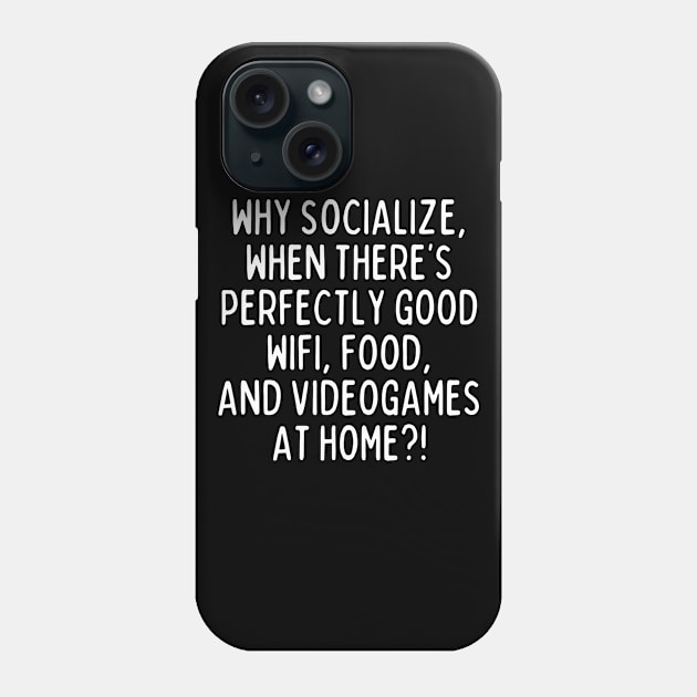 Why socialize? Phone Case by mksjr