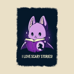 I Love Scary Stories!  Cute Funny Cat Kitten Scary Horror Sarcastic Humor Quote animal Lover Artwork T-Shirt