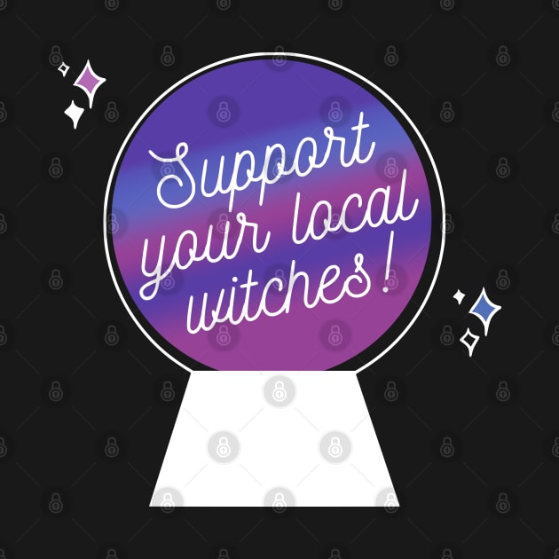 Support your local witches by LadyGothique