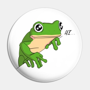 Hi Frog! - Chill amphibian cartoon - Not Hamlet Design Pin