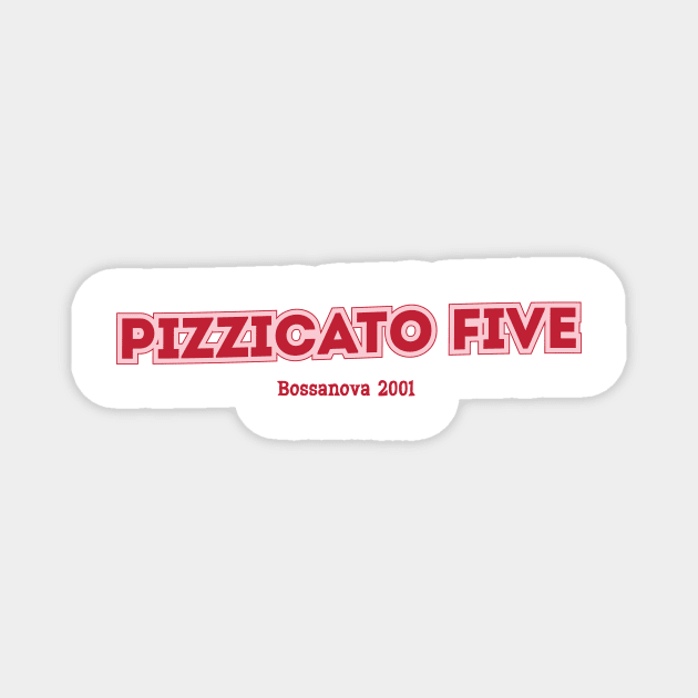 Pizzicato Five Magnet by PowelCastStudio