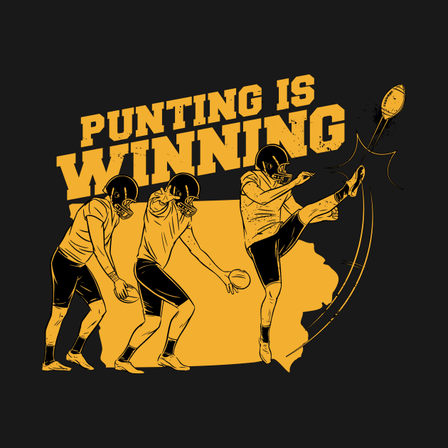 Punting Is Winning // Funny Football Punter Iowa by SLAG_Creative