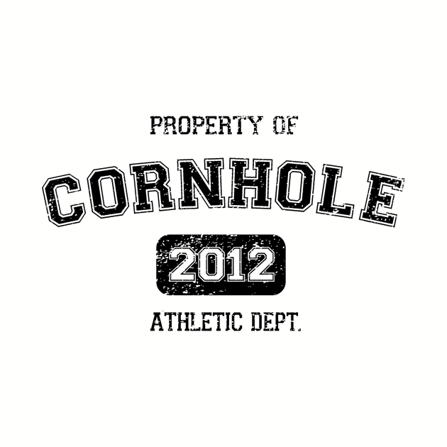 Property of Cornhole by MogoTees