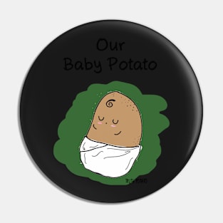 The Baby Potato - Truth Potato Pin