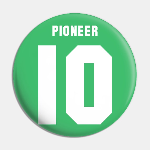 Pioneer 10 Jersey (variant) Pin by TotallyNormal