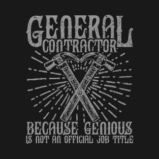 General Contractor, Genius T-Shirt