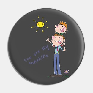 Sunshine daddy father's day gift Pin