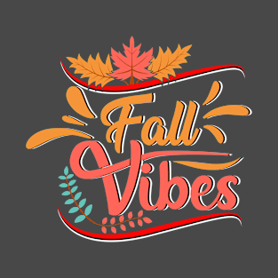 Fall Vibes T-Shirt