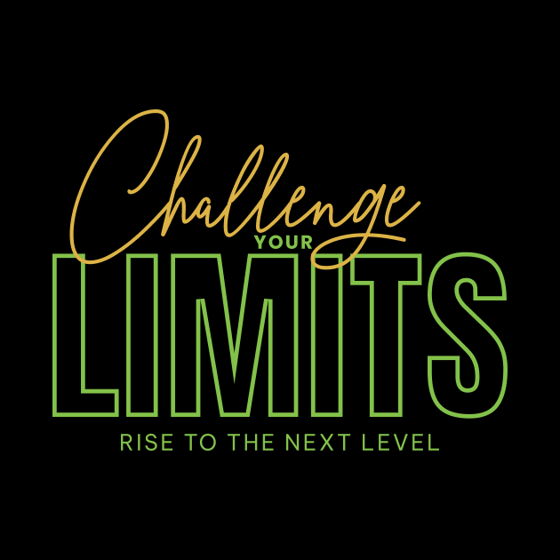 Challenge Your Limits Next Level Inspirational Quote Phrase Text by Cubebox