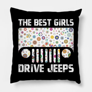 The Best Girls Drive Jeeps Perfect Flower Jeeps Women Jeeps Vintage Design for Jeep Lovers Pillow