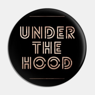 Under The Hood, Rust Car Crew, Rust Car Restorer, Car Lover Gift Pin