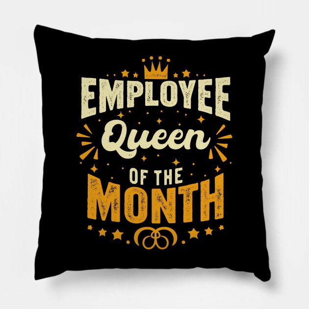 Employee of the Month Winner Queen of Achievement Cool Women Pillow by AimArtStudio