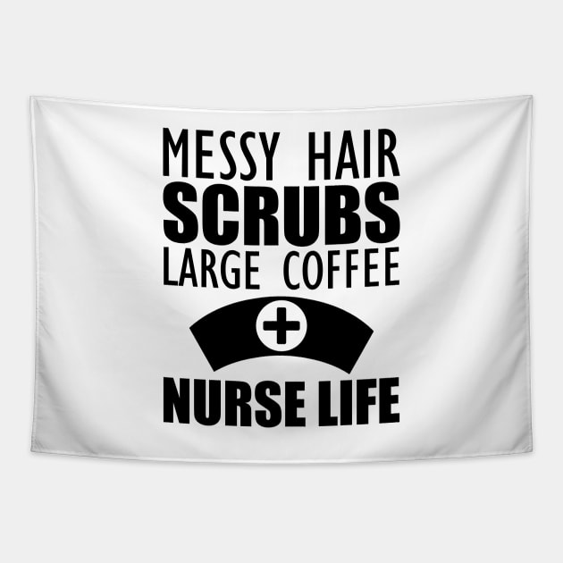 Nurse - Messy hair Scrubs Large Coffee Nurse Life Tapestry by KC Happy Shop