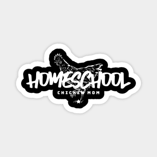 Homeschool Chicken Mom Magnet