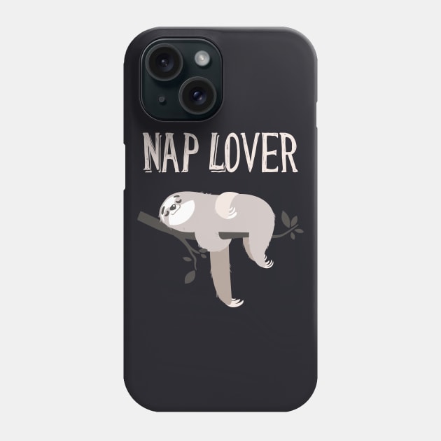 Nap Lover cute Sloth funny Slogan Phone Case by Foxxy Merch