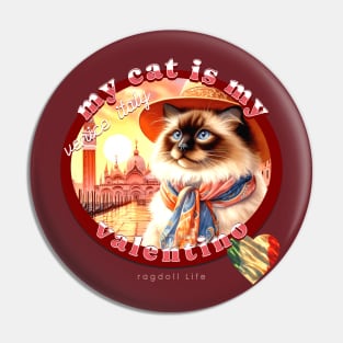 My Italian Valentine Cat Ragdoll Life 4FR Pin