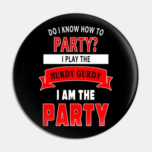 Hurdy Gurdy Party Pin