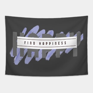 positive vibe find happiness quote with purple scrapes background Tapestry