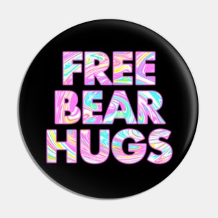 FREE BEAR HUGS Pin