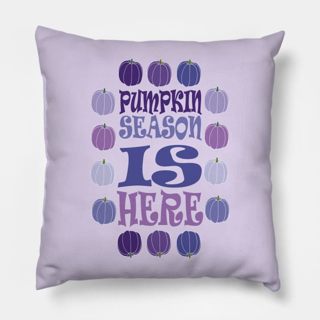 PUMPKIN SEASON IS HERE FALL AND THANKSGIVING DAY DESIGN Pillow by Day81