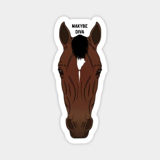 MAKYBE DIVA - RACEHORSE Magnet