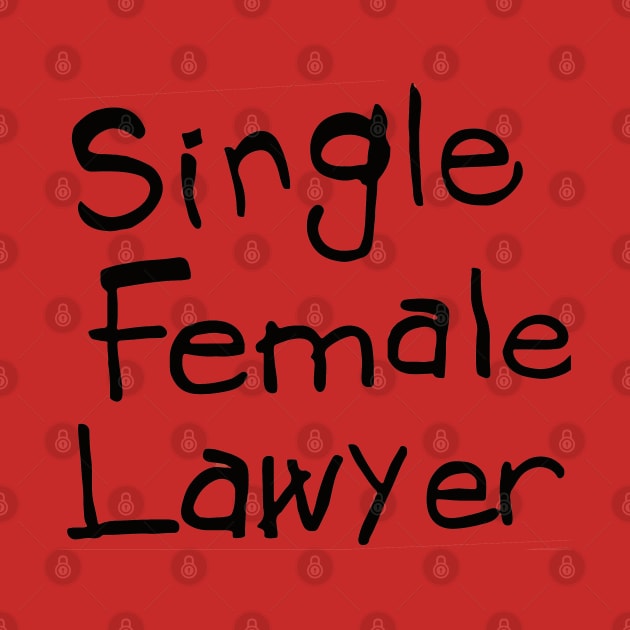 Single Female Lawyer by THRILLHO