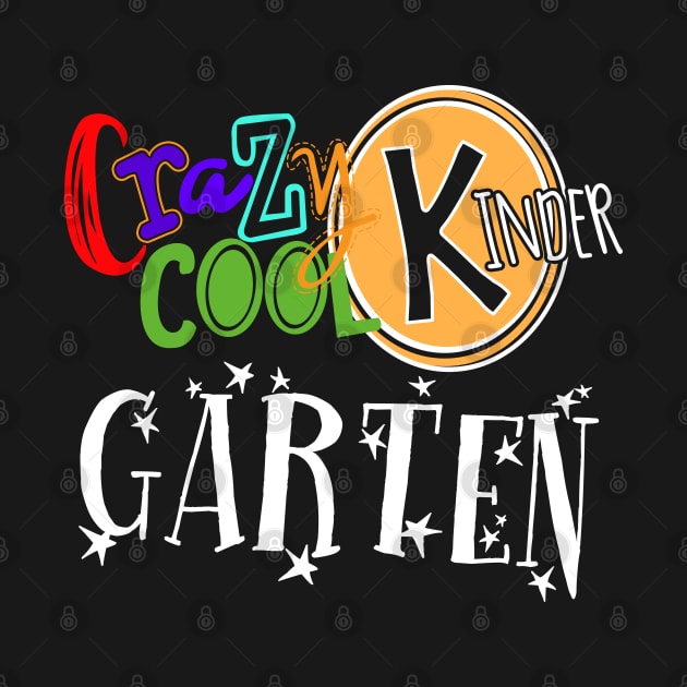 Crazy Cool Kinder Garten by JDaneStore