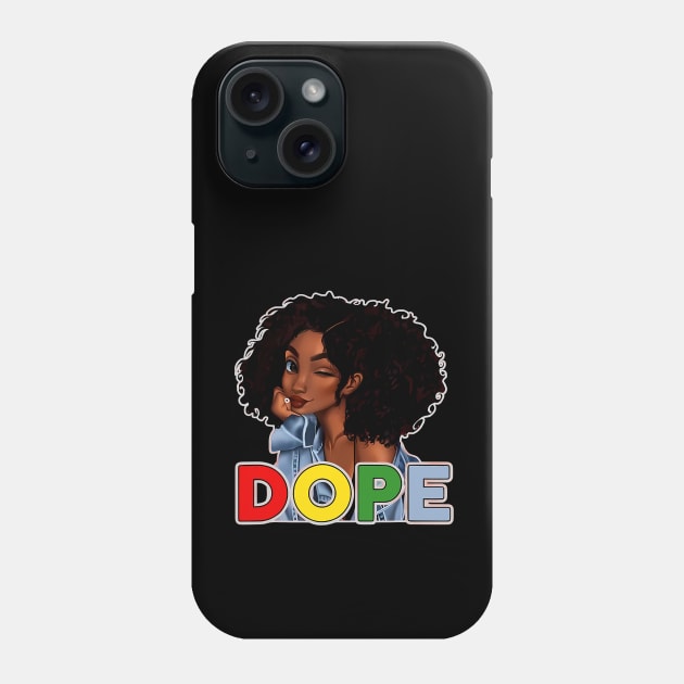 Unapologetically Dope, Black, Afro, Black History, Juneteenth, Black Woman Phone Case by UrbanLifeApparel