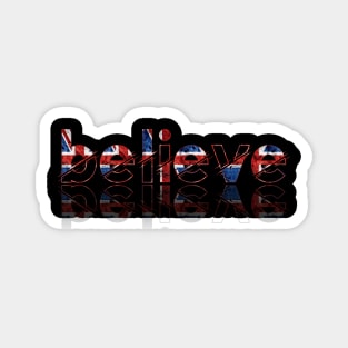 Believe uk Magnet