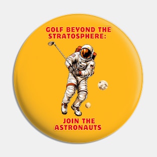 Golf Beyond the Stratosphere: Join the Astronauts Astronaut Golf Pin