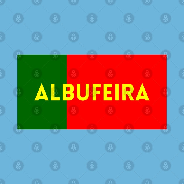 Albufeira City in Portuguese Flag Colors by aybe7elf