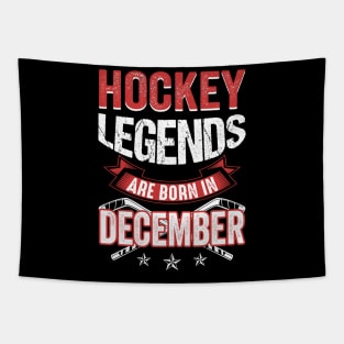 Hockey Legends Are Born In December Tapestry