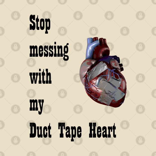 Barenaked Ladies - Duct Tape Heart - dark text by lyricalshirts