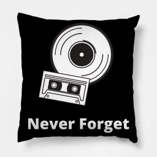 Never Forget Vinyl Pillow