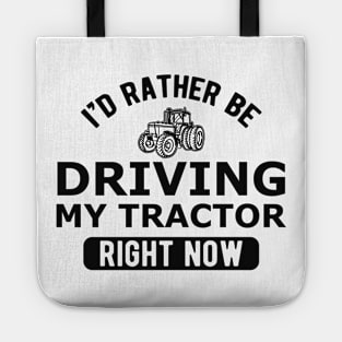 Farmer - I'd rather be driving my tractor right now Tote