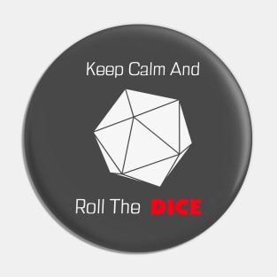 RPG Player Gamemaster Keep Calm And Roll The Dice D20 GM Pin