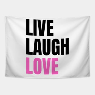 Live Laugh Love Tapestry