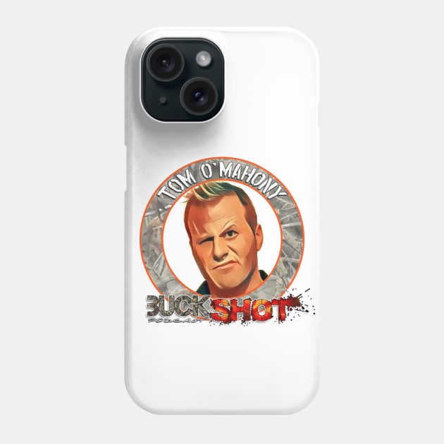 Buckshot Podcast Logo Phone Case by tomomahony