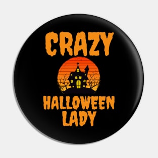 Crazy Halloween Lady Pin