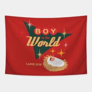 Boy to the World the Lord Has Come Luke 2:12 Christmas Tapestry